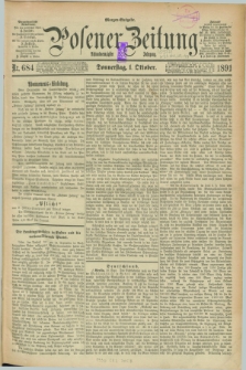 Posener Zeitung. Jg.98, Nr. 684 (1 Oktober 1891) - Morgen=Ausgabe. + dod.