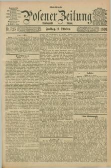 Posener Zeitung. Jg.98, Nr. 725 (16 Oktober 1891) - Abend=Ausgabe.