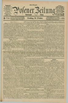 Posener Zeitung. Jg.98, Nr. 734 (20 Oktober 1891) - Abend=Ausgabe.