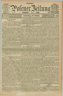 Posener Zeitung. Jg.98, Nr. 740 (22 Oktober 1891) - Abend=Ausgabe.