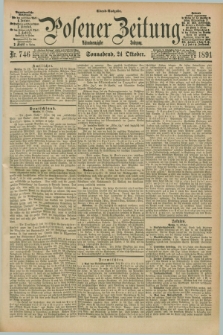 Posener Zeitung. Jg.98, Nr. 746 (24 Oktober 1891) - Abend=Ausgabe.