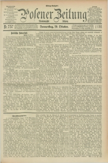 Posener Zeitung. Jg.98, Nr. 757 (29 Oktober 1891) - Mittag=Ausgabe.