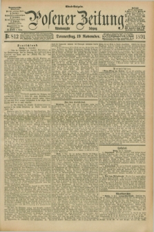 Posener Zeitung. Jg.98, Nr. 812 (19 November 1891) - Abend=Ausgabe.