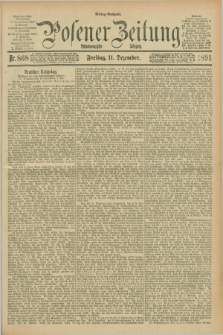 Posener Zeitung. Jg.98, Nr. 868 (11 Dezember 1891) - Mittag=Ausgabe.