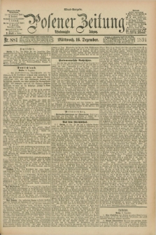 Posener Zeitung. Jg.98, Nr. 881 (16 Dezember 1891) - Abend=Ausgabe.