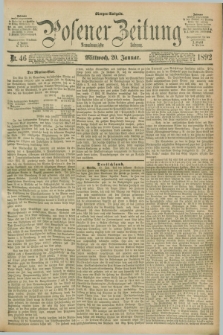 Posener Zeitung. Jg.99, Nr. 46 (20 Januar 1892) - Morgen=Ausgabe. + dod.