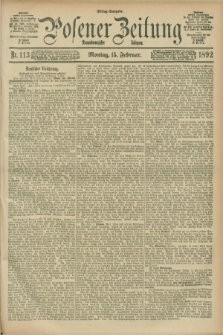 Posener Zeitung. Jg.99, Nr. 113 (15 Februar 1892) - Mittag=Ausgabe.