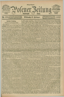 Posener Zeitung. Jg.99, Nr. 119 (17 Februar 1892) - Mittag=Ausgabe.