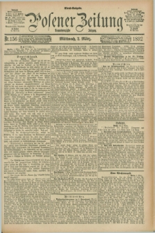 Posener Zeitung. Jg.99, Nr. 156 (2 März 1892) - Abend=Ausgabe.