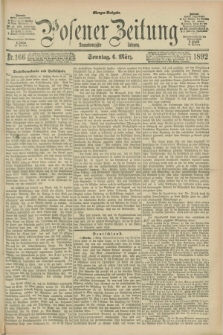 Posener Zeitung. Jg.99, Nr. 166 (6 März 1892) - Morgen=Ausgabe. + dod.