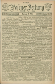 Posener Zeitung. Jg.99, Nr. 189 (15 März 1892) - Abend=Ausgabe.
