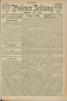 Posener Zeitung. Jg.99, Nr. 205 (22 März 1892) - Morgen=Ausgabe. + dod.