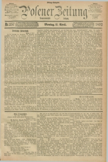 Posener Zeitung. Jg.99, Nr. 257 (11 April 1892) - Mittag=Ausgabe.