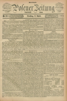 Posener Zeitung. Jg.99, Nr. 261 (12 April 1892) - Abend=Ausgabe.