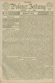 Posener Zeitung. Jg.99, Nr. 279 (22 April 1892) - Morgen=Ausgabe. + dod.