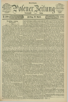 Posener Zeitung. Jg.99, Nr. 299 (29 April 1892) - Abend=Ausgabe.