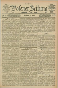 Posener Zeitung. Jg.99, Nr. 415 (17 Juni 1892) - Abend=Ausgabe.