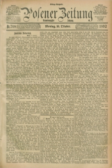 Posener Zeitung. Jg.99, Nr. 708 (10 Oktober 1892) - Mittag=Ausgabe.