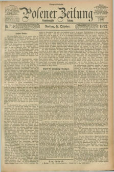 Posener Zeitung. Jg.99, Nr. 719 (14 Oktober 1892) - Morgen=Ausgabe. + dod.