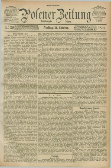 Posener Zeitung. Jg.99, Nr. 739 (21 Oktober 1892) - Abend=Ausgabe.
