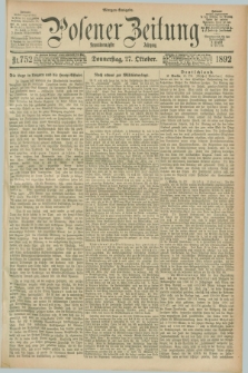 Posener Zeitung. Jg.99, Nr. 752 (27 Oktober 1892) - Morgen=Ausgabe. + dod.