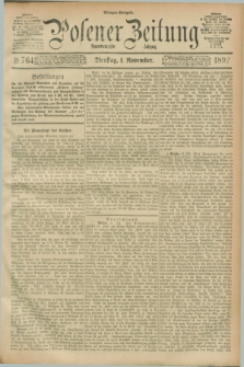 Posener Zeitung. Jg.99, Nr. 764 (1 November 1892) - Morgen=Ausgabe. + dod.