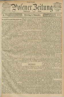 Posener Zeitung. Jg.99, Nr. 779 (6 November 1892) - Morgen=Ausgabe. + dod.