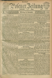 Posener Zeitung. Jg.99, Nr. 799 (14 November 1892) - Abend=Ausgabe.