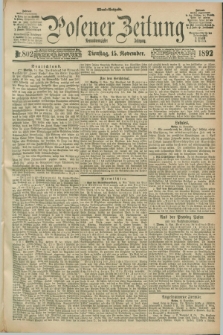 Posener Zeitung. Jg.99, Nr. 802 (15 November 1892) - Abend=Ausgabe.