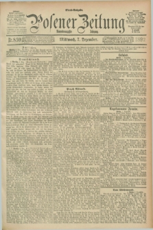 Posener Zeitung. Jg.99, Nr. 859 (7 Dezember 1892) - Abend=Ausgabe.