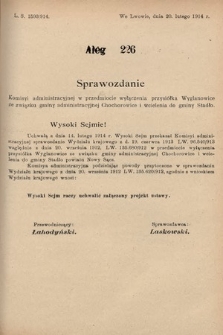 [Kadencja X, sesja I, al. 226] Alegaty do Sprawozdań Stenograficznych Pierwszej Sesyi Dziesiątego Peryodu Sejmu Krajowego Królestwa Galicyi i Lodomeryi z Wielkiem Księstwem Krakowskiem z roku 1913/1914. Alegat 226