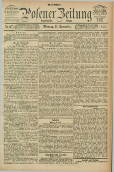 Posener Zeitung. Jg.99, Nr. 871 (12 Dezember 1892) - Abend=Ausgabe.