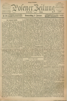 Posener Zeitung. Jg.100, Nr. 10 (5 Januar 1893) - Morgen=Ausgabe. + dod.