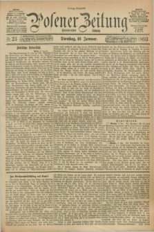 Posener Zeitung. Jg.100, Nr. 23 (10 Januar 1893) - Mittag=Ausgabe.