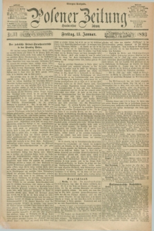 Posener Zeitung. Jg.100, Nr. 31 (13 Januar 1893) - Morgen=Ausgabe. + dod.