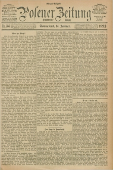 Posener Zeitung. Jg.100, Nr. 34 (14 Januar 1893) - Morgen=Ausgabe. + dod.