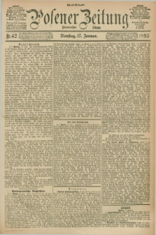 Posener Zeitung. Jg.100, Nr. 42 (17 Januar 1893) - Abend=Ausgabe.