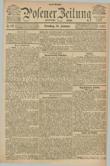 Posener Zeitung. Jg.100, Nr. 60 (24 Januar 1893) - Abend=Ausgabe.