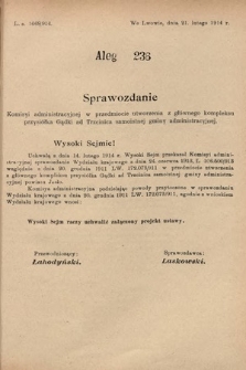 [Kadencja X, sesja I, al. 236] Alegaty do Sprawozdań Stenograficznych Pierwszej Sesyi Dziesiątego Peryodu Sejmu Krajowego Królestwa Galicyi i Lodomeryi z Wielkiem Księstwem Krakowskiem z roku 1913/1914. Alegat 236