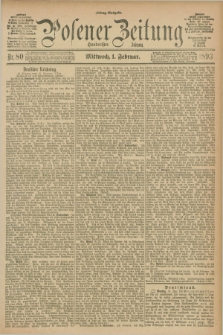 Posener Zeitung. Jg.100, Nr. 80 (1 Februar 1893) - Mittag=Ausgabe.