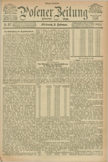 Posener Zeitung. Jg.100, Nr. 97 (8 Februar 1893) - Morgen=Ausgabe. + dod.