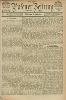 Posener Zeitung. Jg.100, Nr. 115 (15 Februar 1893) - Morgen=Ausgabe. + dod.