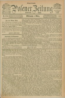 Posener Zeitung. Jg.100, Nr. 151 (1 März 1893) - Morgen=Ausgabe. + dod.