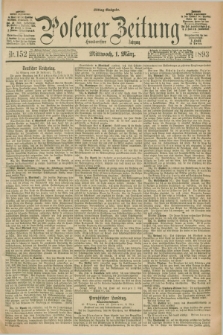 Posener Zeitung. Jg.100, Nr. 152 (1 März 1893) - Mittag=Ausgabe.