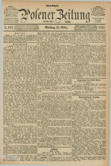 Posener Zeitung. Jg.100, Nr. 183 (13 März 1893) - Abend=Ausgabe.