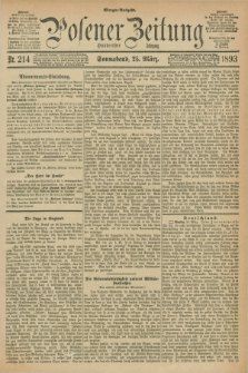 Posener Zeitung. Jg.100, Nr. 214 (25 März 1893) - Morgen=Ausgabe. + dod.