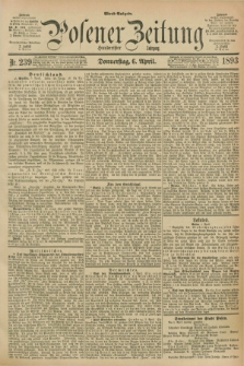 Posener Zeitung. Jg.100, Nr. 239 (6 April 1893) - Abend=Ausgabe.