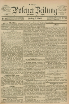 Posener Zeitung. Jg.100, Nr. 242 (7 April 1893) - Abend=Ausgabe.
