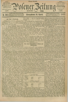 Posener Zeitung. Jg.100, Nr. 261 (15 April 1893) - Morgen=Ausgabe. + dod.