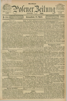 Posener Zeitung. Jg.100, Nr. 281 (22 April 1893) - Abend=Ausgabe.